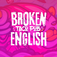 Broken English Taco Pub