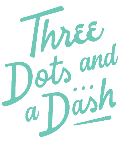 Three Dots and a Dash